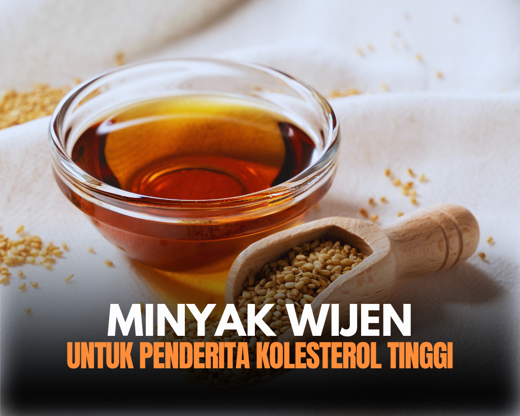 Minyak Wijen, Alternatif Minyak Sehat untuk Penderita Kolesterol