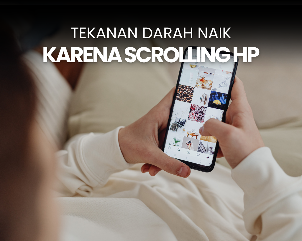Ahli Sebut Kebanyakan Scrolling Bikin Tekanan Darah Naik
