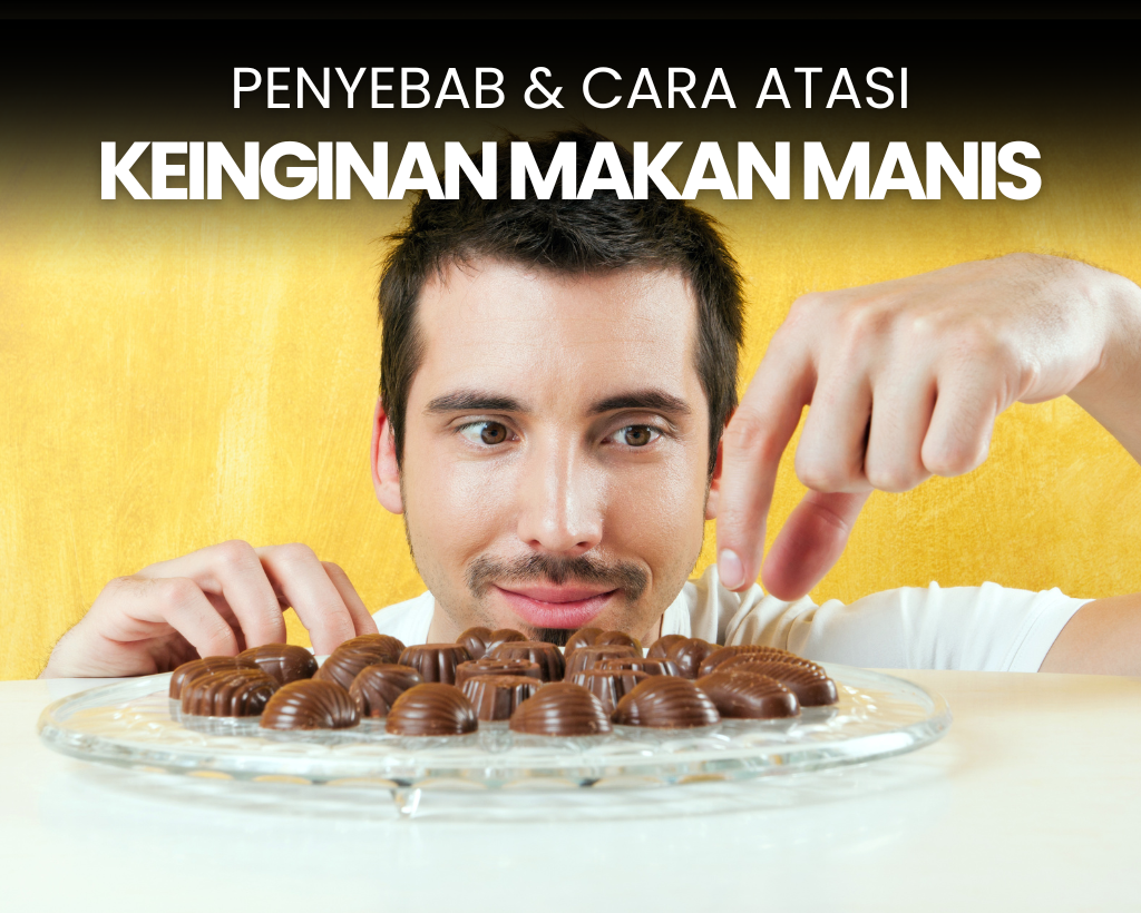 Ini Penyebab Keinginan Mendakak untuk Makan Manis-Manis
